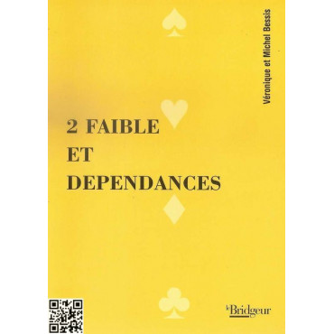 2 faible et dépendances, Véronique et Michel Bessis