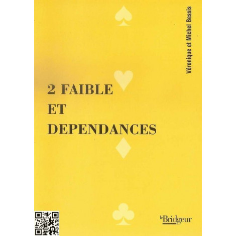 2 faible et dépendances, Véronique et Michel Bessis